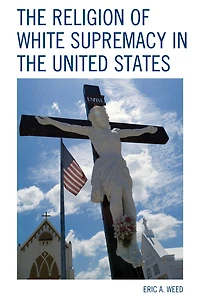 the Religion of White Supremacy United States