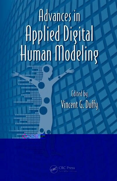 Advances Applied Digital Human Modeling