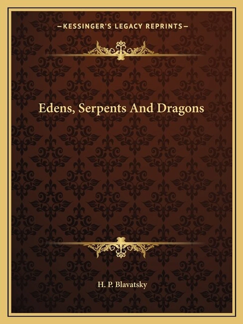 Edens, Serpents And Dragons