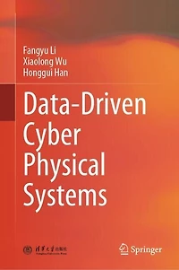 Data-Driven Cyber Physical Systems