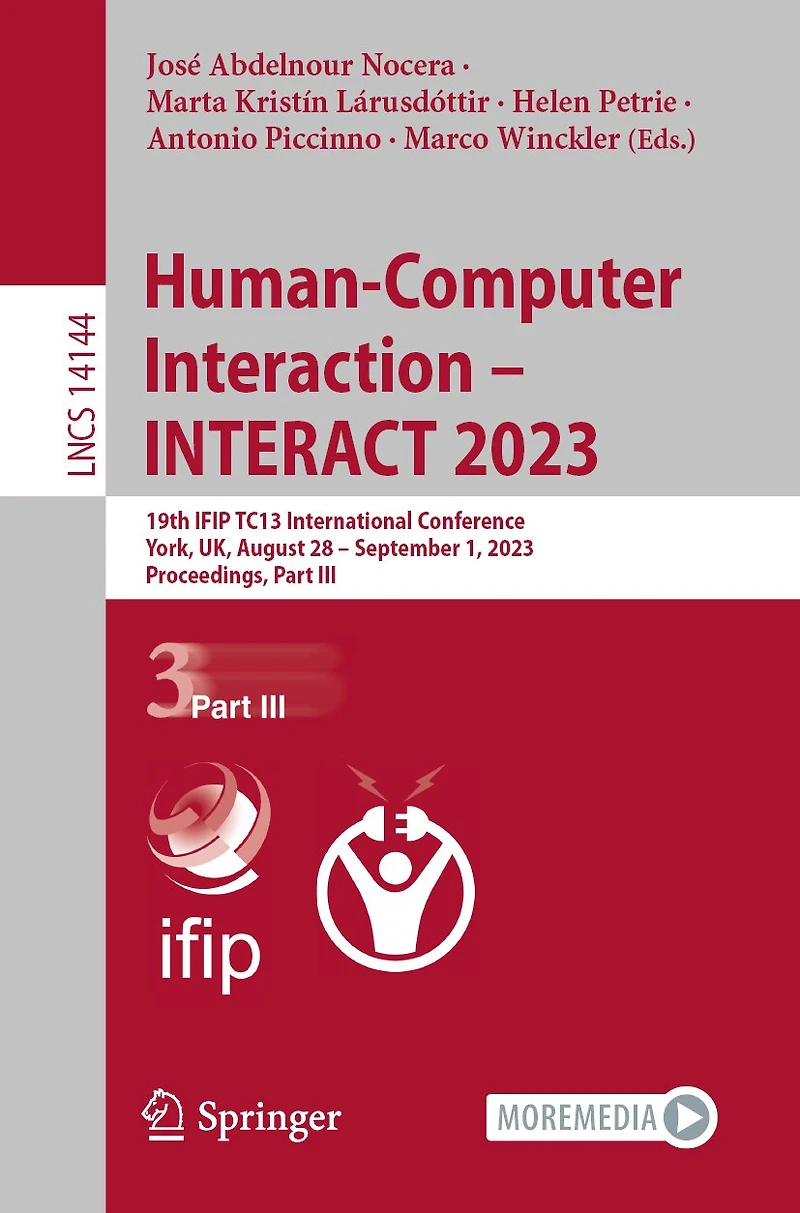 Human-Computer Interaction - INTERACT 2023: 19th IFIP TC13 International Conference, York, UK, August 28 September 1, 2023, Proceedings, Part III