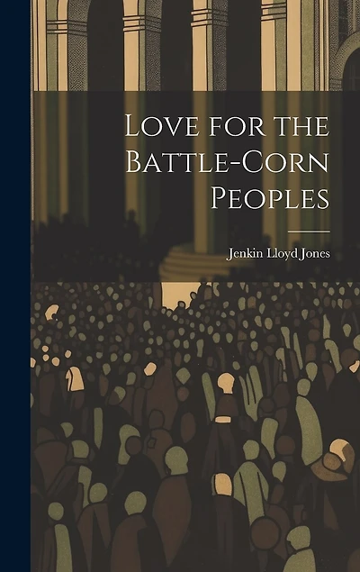 Love for the Battle-Corn Peoples