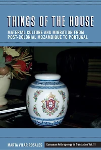 Things of the House: Roma Identities, State and Kinship