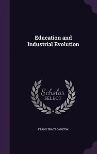 Education and Industrial Evolution