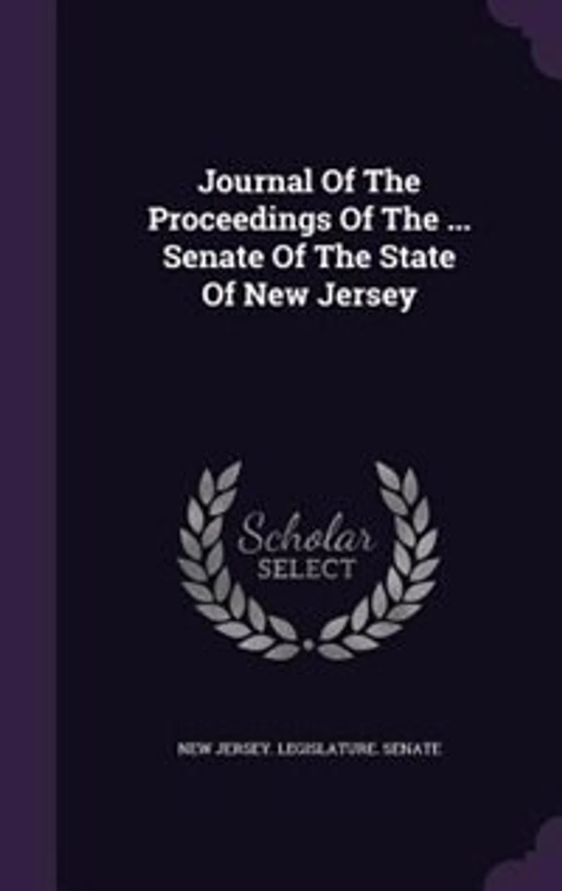 Journal Of The Proceedings ... Senate State New Jersey
