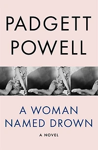 A Woman Named Drown: Novel