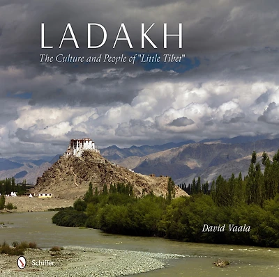 Ladakh: The Culture and People of “Little Tibet”