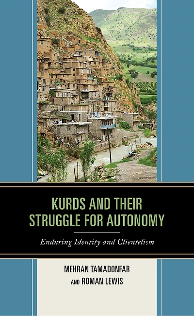 Kurds and Their Struggle for Autonomy: Enduring Identity Clientelism