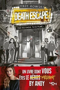 Death escape : fais tes choix, tu es filmé !: fais tes choix, tu es filmé !
