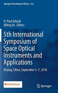 5th International Symposium of Space Optical Instruments and Applications: Beijing, China, September 5-7, 2018
