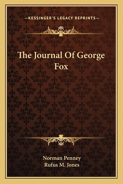 The Journal Of George Fox