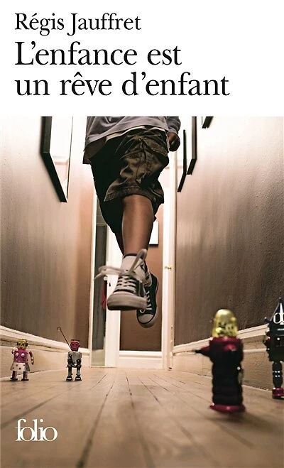 L' enfance est un rêve d'enfant