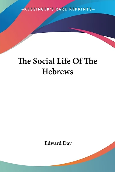 The Social Life Of The Hebrews