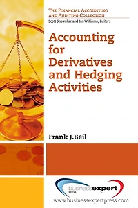 Accounting for Derivatives and Hedging Activities