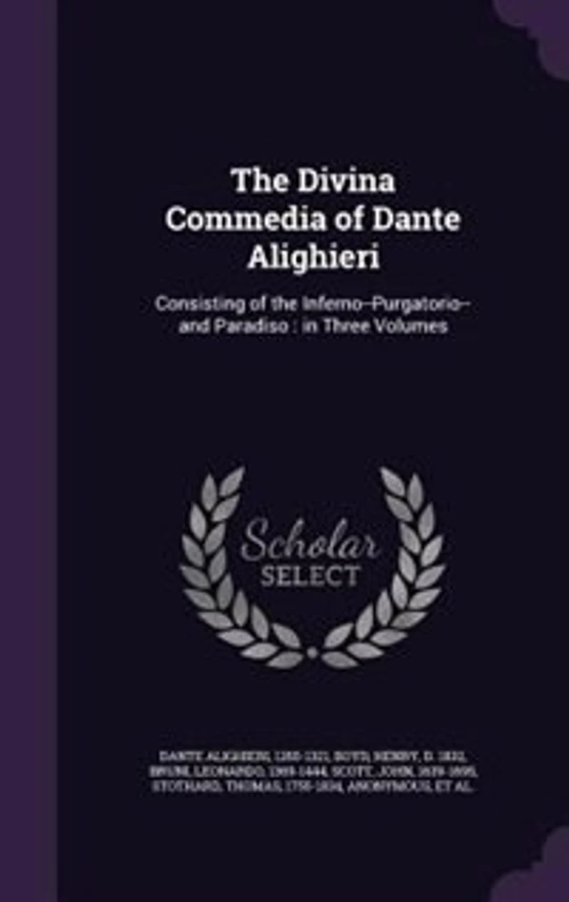 the Divina Commedia of Dante Alighieri: Consisting Inferno--Purgatorio--and Paradiso : Three Volumes; Volume 3