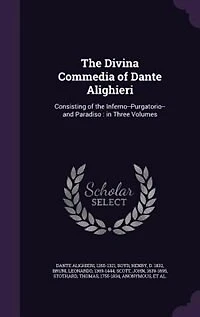 the Divina Commedia of Dante Alighieri: Consisting Inferno--Purgatorio--and Paradiso : Three Volumes; Volume 3