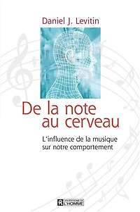DE LA NOTE AU CERVEAU -L'INFLUENCE DE...