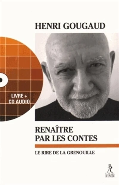 Renaître par les contes: le rire de la grenouille