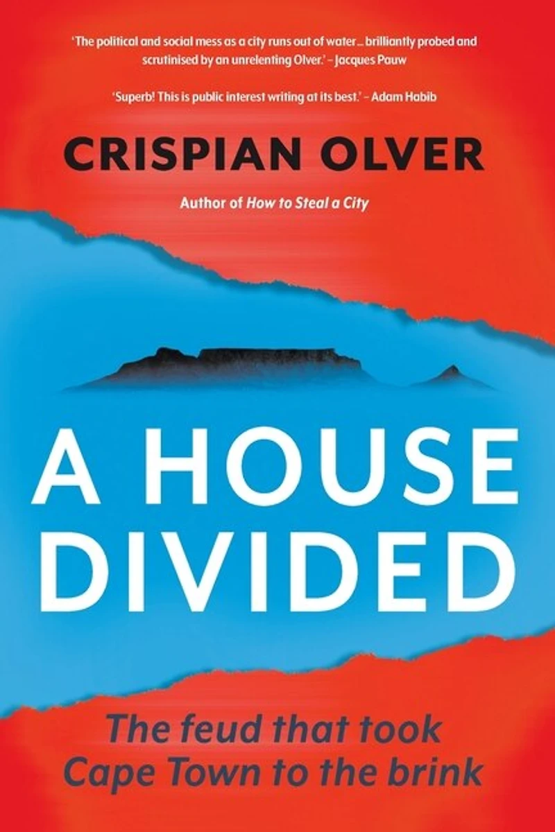 A House Divided: the feud that took Cape Town to brink