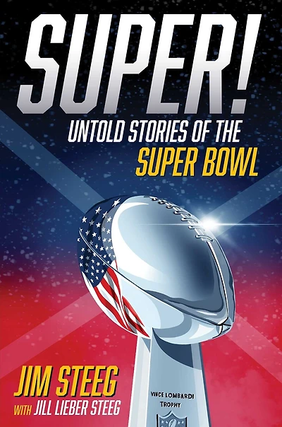 Super!: Untold Stories of the Super Bowl