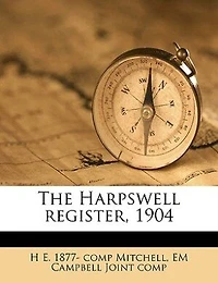 The Harpswell Register, 1904 Volume 1