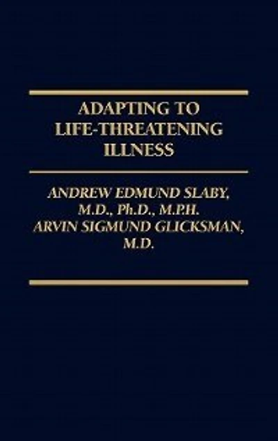Adapting to Life-Threatening Illness