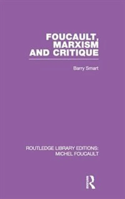 Foucault, Marxism and Critique