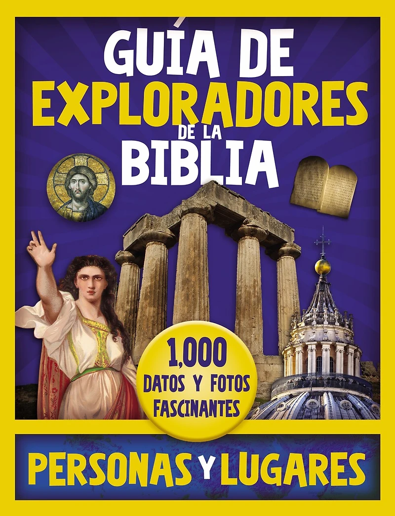 Guía De Exploradores La Biblia, Personas Y Lugares: 1,000 Datos Fotos Fascinantes