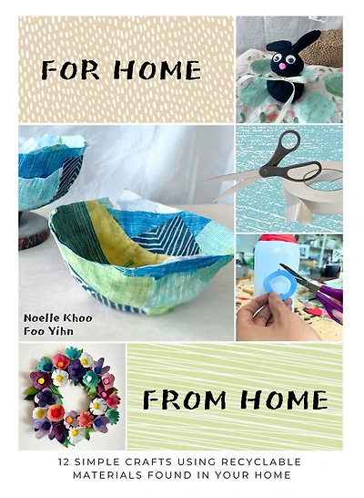 For Home From Home: 12 Simple Crafts using Recyclable Materials