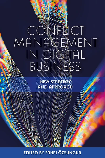 Conflict Management Digital Business: New Strategy and Approach