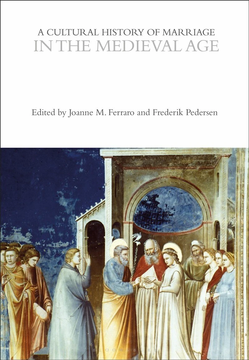 A Cultural History of Marriage the Medieval Age