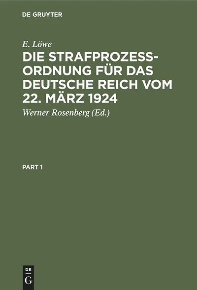 Die Strafprozeßordnung für das Deutsche Reich vom 22. März 1924: Nebst dem Gerichtsverfassungsgesetz. Kommentar