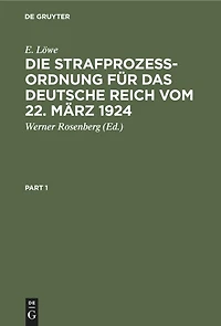 Die Strafprozeßordnung für das Deutsche Reich vom 22. März 1924: Nebst dem Gerichtsverfassungsgesetz. Kommentar