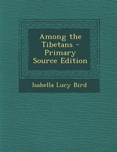 Among the Tibetans - Primary Source Edition