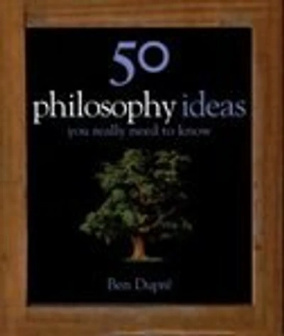 50 Philosophical Ideas You Need To Know