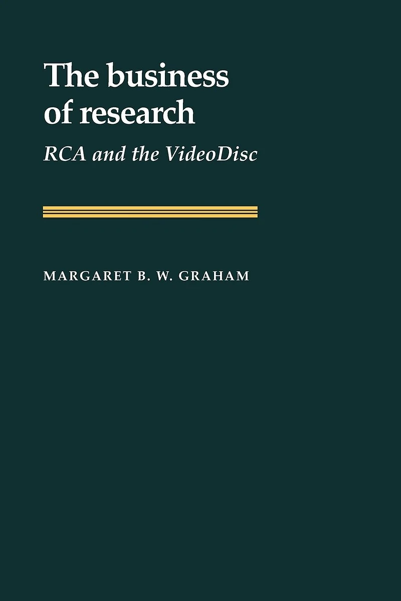 the Business of Research: RCA and VideoDisc