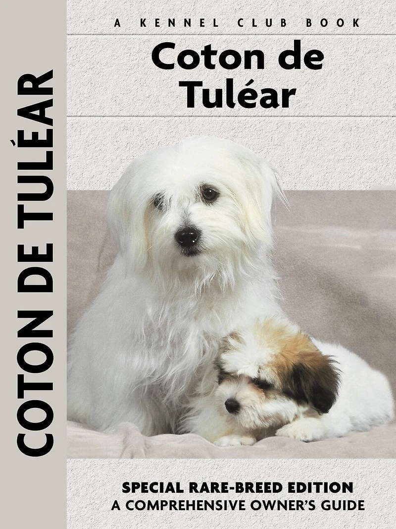 Coton De Tulear: Comprehensive Owner's Guide