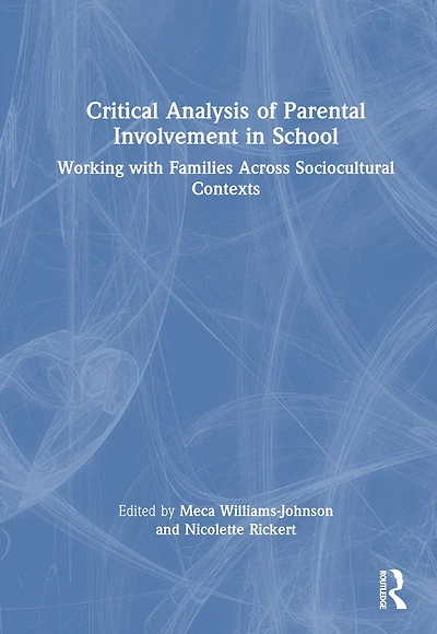 Critical Analysis of Parental Involvement School: Working with Families Across Sociocultural Contexts