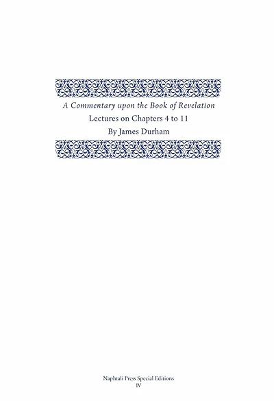 A Commentary Upon the Book of the Revelation: Volume 2, Lectures on Chapters 4-11