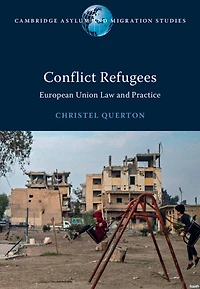 Conflict Refugees: European Union Law and Practice