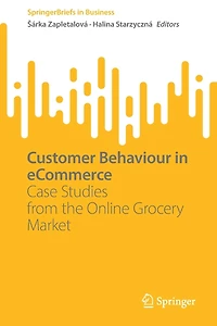 Customer Behaviour eCommerce: Case Studies from the Online Grocery Market