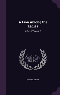 A Lion Among the Ladies: Novel Volume 2