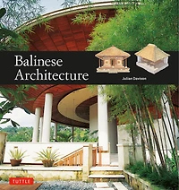 Balinese Architecture: A Guide to Traditional and Modern Design