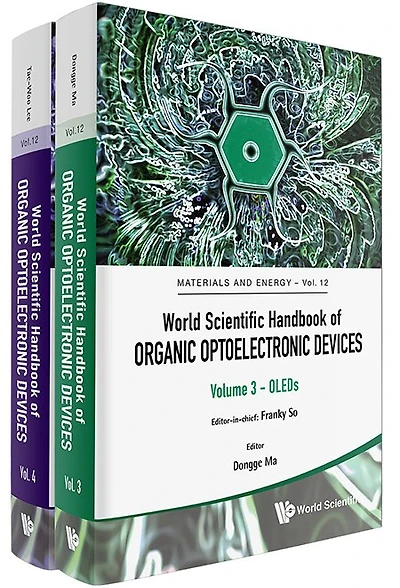 World Scientific Handbook Of Organic Optoelectronic Devices (Volumes 3 and 4)