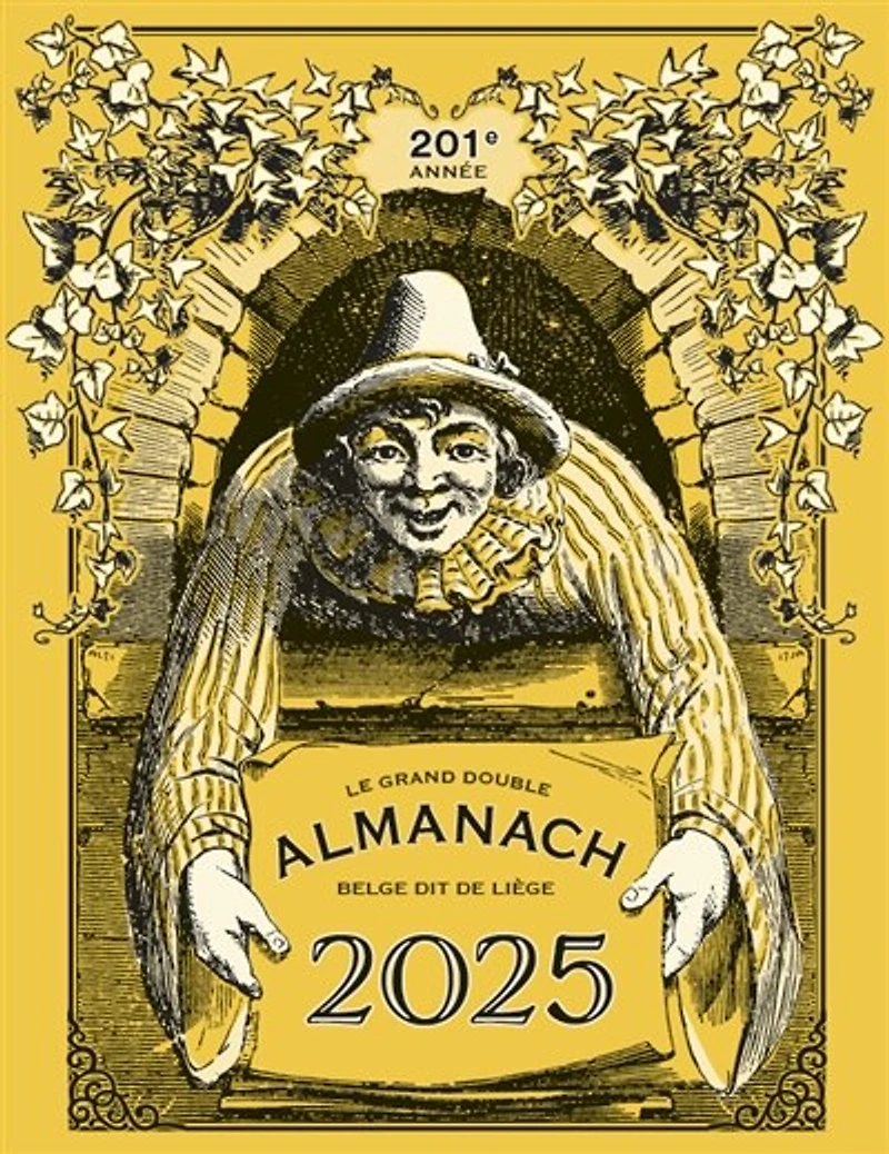 Le grand double almanach belge dit de Liège pour l'an de grâce 2025: 201e année