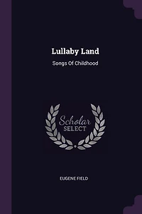 Lullaby Land: Songs Of Childhood
