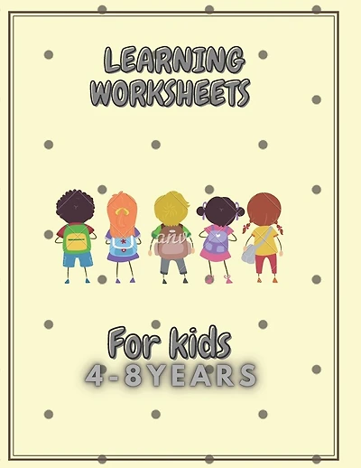Learning worksheets for kids ages 4-8 years old: Mazes, Word Search, Coloring, Picture Puzzles, and More!