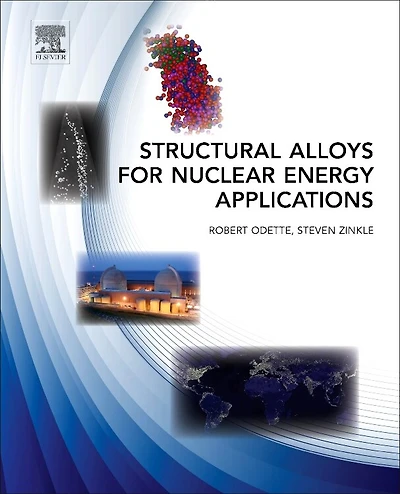 Structural Alloys For Nuclear Energy Applications