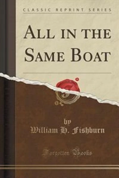 All in the Same Boat (Classic Reprint)