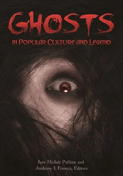 Ghosts Popular Culture and Legend